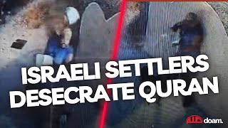 Israeli Settlers Attack Mosque And Desecrate Quran