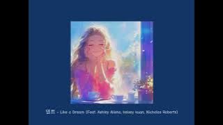 Like a Dream - Dept (feat. Ashley Alisha, Kelsey Kuan, Nicholas Roberts) || Speed up