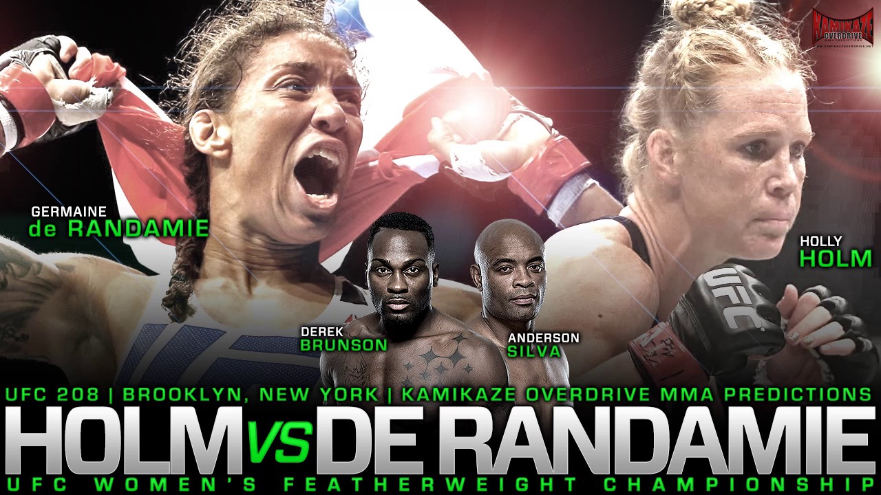 UFC 208 Holm vs de Randamie Predictions Kamikaze Overdrive MMA