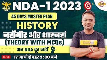 NDA-1 2023 | HISTORY CLASSES | जहाँगीर और शाहजहां | THEORY WITH MCQS | BY AMARENDRA SIR EXAMPUR