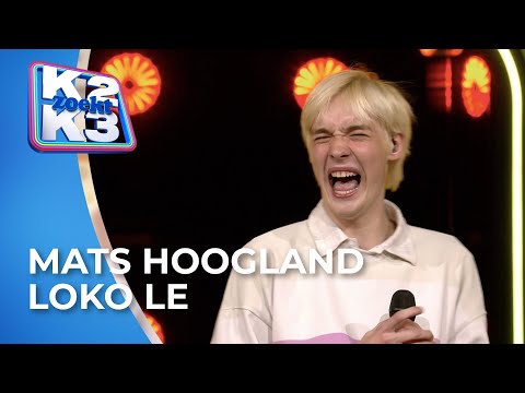 Mats Hoogland // Loko L // audities | K2 zoekt K3