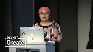 Famous DevNet Create 2017: IoT & Apps – Apps meet Things [Part 2] Profile