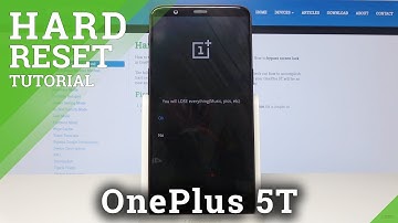 How to Hard Reset OnePlus 5T – Factory Reset / Bypass Screen Lock