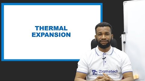 THERMAL EXPANSION | PHYSICS | EXAMGUIDE | LEARNING HUB | ZIGMATECH CONSULT LIMITED | EXAM GUIDE