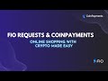 FIO Requests and CoinPayments: Online Shopping With Crypto Made Easy