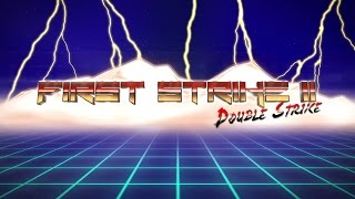 First Strike II - Double Strike