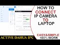 How to Activate Dahua IP Camera | Dahua IP Camera Setup Using Laptop
