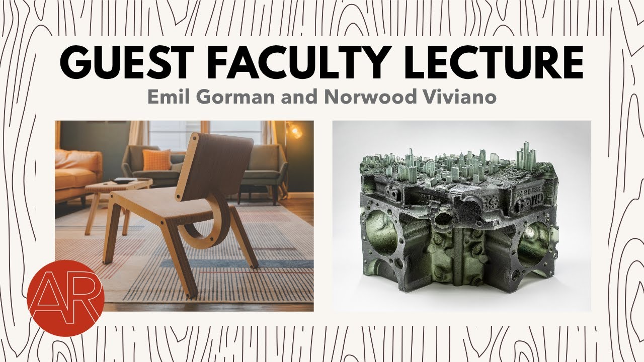 Guest Faculty Lecture | Emil Gorman & Norwood Viviano