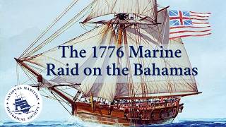 The 1776 Marine Raid on the Bahamas | First Thursday Seminar with Charles P. Neimeyer