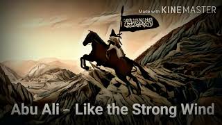 Abu Ali - Like the Strong Wind (NASHEED) Resimi