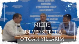 Milliy Universitetda o`tgan yillarim. Akbar O`tamurodov(professor,f.f.n. bilan suhbat