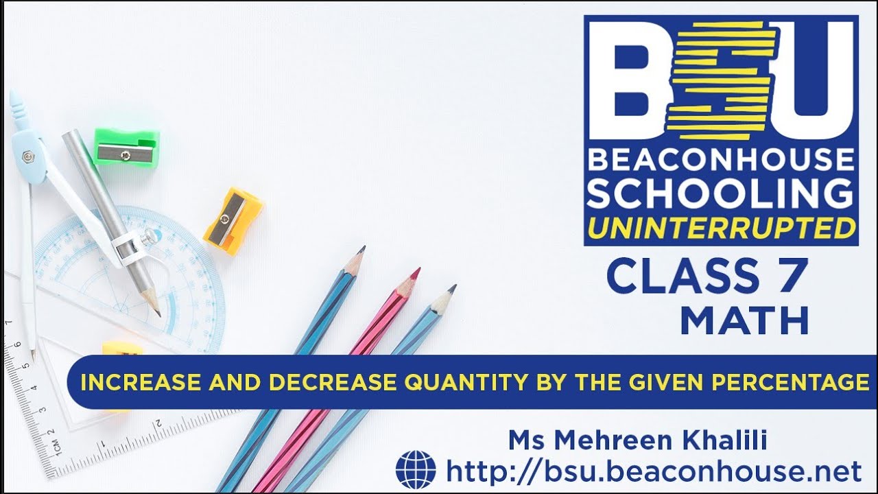 Math Class -7 - Increase and decrease quantity by the given percentage ...