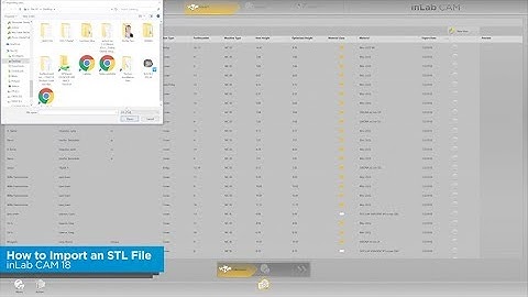 inLab CAM 18: How to Import an STL File