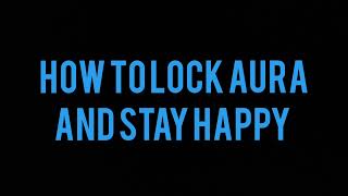 How to lock aura/how to stay happy/Lifekit channel Resimi