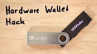 Hardware Wallet Hack: Ledger Nano S  f00dbabe