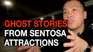 Ghost Stories From Sentosa Attractions [Eng + Malay subtitles available]