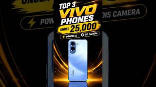 3 Super VIVO Phones under 25,000