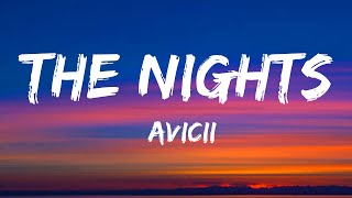 Avicci || The Nights (lyrics)