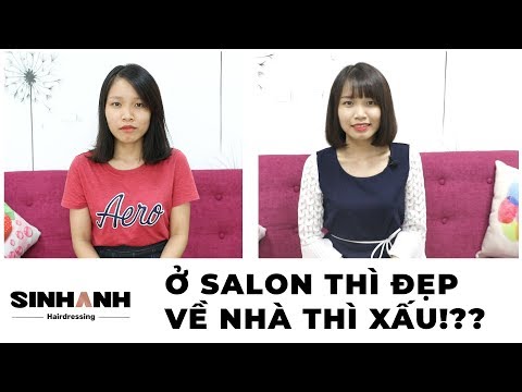 Khắc phục ngay tình trạng ở salon thì tóc đẹp mà về nhà lại xấu với Sinh Anh Hair Salon