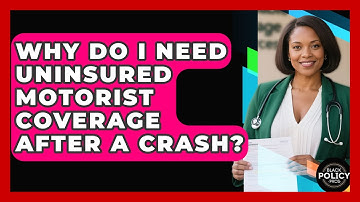 Why Do I Need Uninsured Motorist Coverage After A Crash? - Black Policy Pros