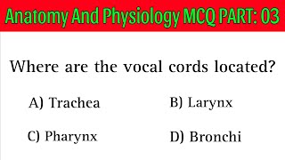 Anatomy And Physiology MCQ |PART: 03| | anatomy questions screenshot 3