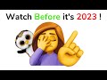 Watch this vid before it's 2023