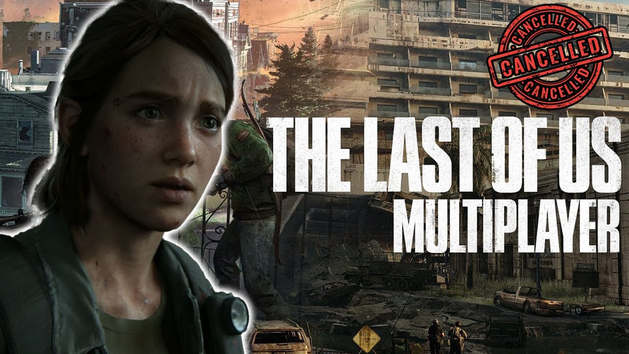 Naughty Dog Cancels The Last Of Us Online So As Not To Affect Future  Single-Player Projects 