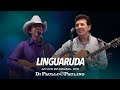 Linguaruda - Ao Vivo em Goiânia - Di Paullo & Paulino
