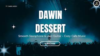 Dawin - Dessert ft. Silentó | Smooth Jazz Version for Study & Calm screenshot 1