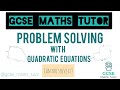 #EP3 Forming & Solving Quadratics - Can You Solve These GCSE Questions? | Grade 6+ Problem Solving