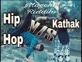 Dj snake magente riddim  ashish giri choreography  jugalbandi of hip hop  kathak