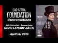 Conversations with Suranne Jones & Sally Wainwright of GENTLEMAN JACK
