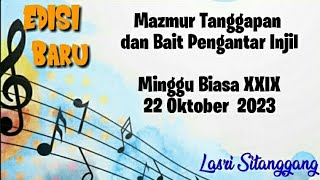 Mazmur Tanggapan||EDISI BARU || Minggu Biasa XXIX || 22 Oktober 2023 || Lasri Sitanggang