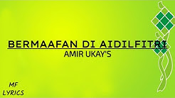 Amir Ukay's - Bermaafan Di Aidilfitri (Lirik)  - Durasi: 4:38. 