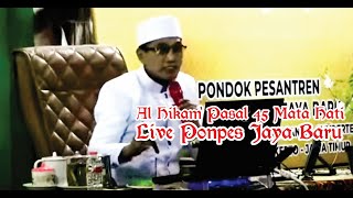 Live Ponpes Jaya Baru ( Al Hikam Pasal 45 Mata Hati )