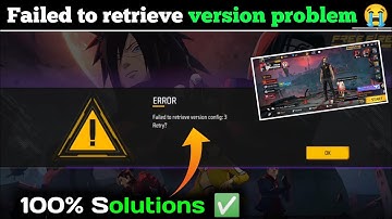 Failed To Retrieve Version Problem | Free Fire failed to retrieve version config:3 problem solve 
