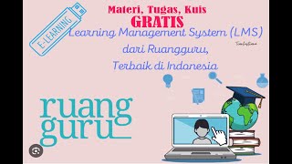 MEMBERIKAN MATERI,TUGAS DAN KUIS SECARA GRATIS DI RUANG GURU MELALUI LMS RUANG KELAS screenshot 1