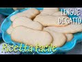 LINGUE DI GATTO | RICETTA FACILE E VELOCE