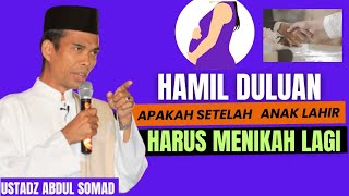 Hamil duluan apakah harus nikah lagi? ustadz Abdul Somad