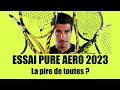 Essai pure aero 2023  moins bien quil y a 10 ans vraiment moins bien 