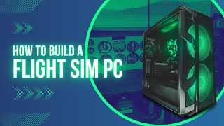 Beginners Guide: How To Build A Flight Sim PC screenshot 4