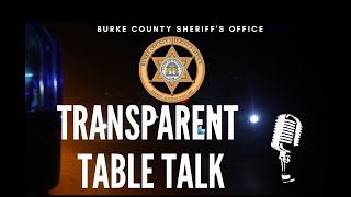 Transparent Table Talk with the Burke County Sheriff's Office