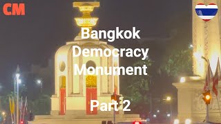 🇹🇭 Bangkok Democracy Monument Part 2