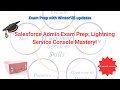 Salesforce Admin Exam Prep: 25 Advanced Lightning Service Console Customization Questions