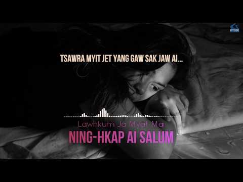 Ning Hkap Ai Salum By Lawhkum Ja Myat Mai Kachin Song 