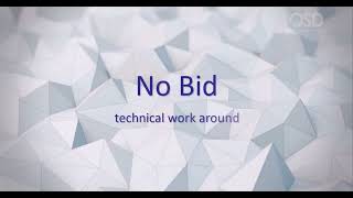 5 No Bid Workaround