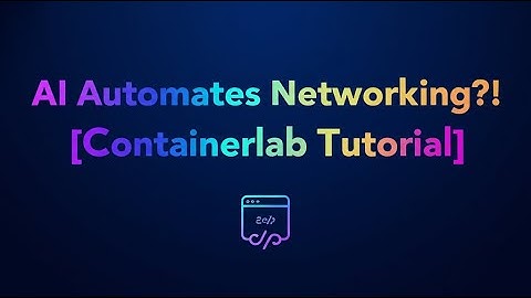 Tutorial: Streamline Network Configuration with Containerlab, Networking Concepts, and Gemini AI