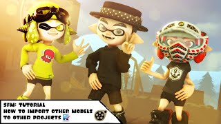 [SFM Tutorial] How to Import Models to other Projects