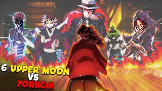 6 Upper Moon + Muzan Vs YORIICHI 🔥- DEATHBATTLE !!! Kiya Yoriichi Sabko Hara dega????