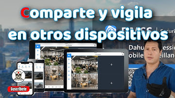 cómo compartir la aplicación Dahua para visualizar en otro dispositivo